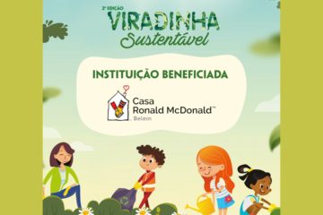 Evento Sustentável arrecada alimentos à Casa Ronald McDonald Belém